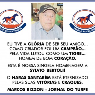 Homenagem de um grande amigo de Sylvio Bertoli – Marcos Rizzon (Jornal do Turfe)